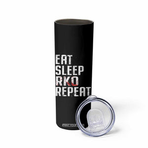 Eat Sleep RKO Repeat Skinny Tumbler Blood Stained TS11 Print Your Wear