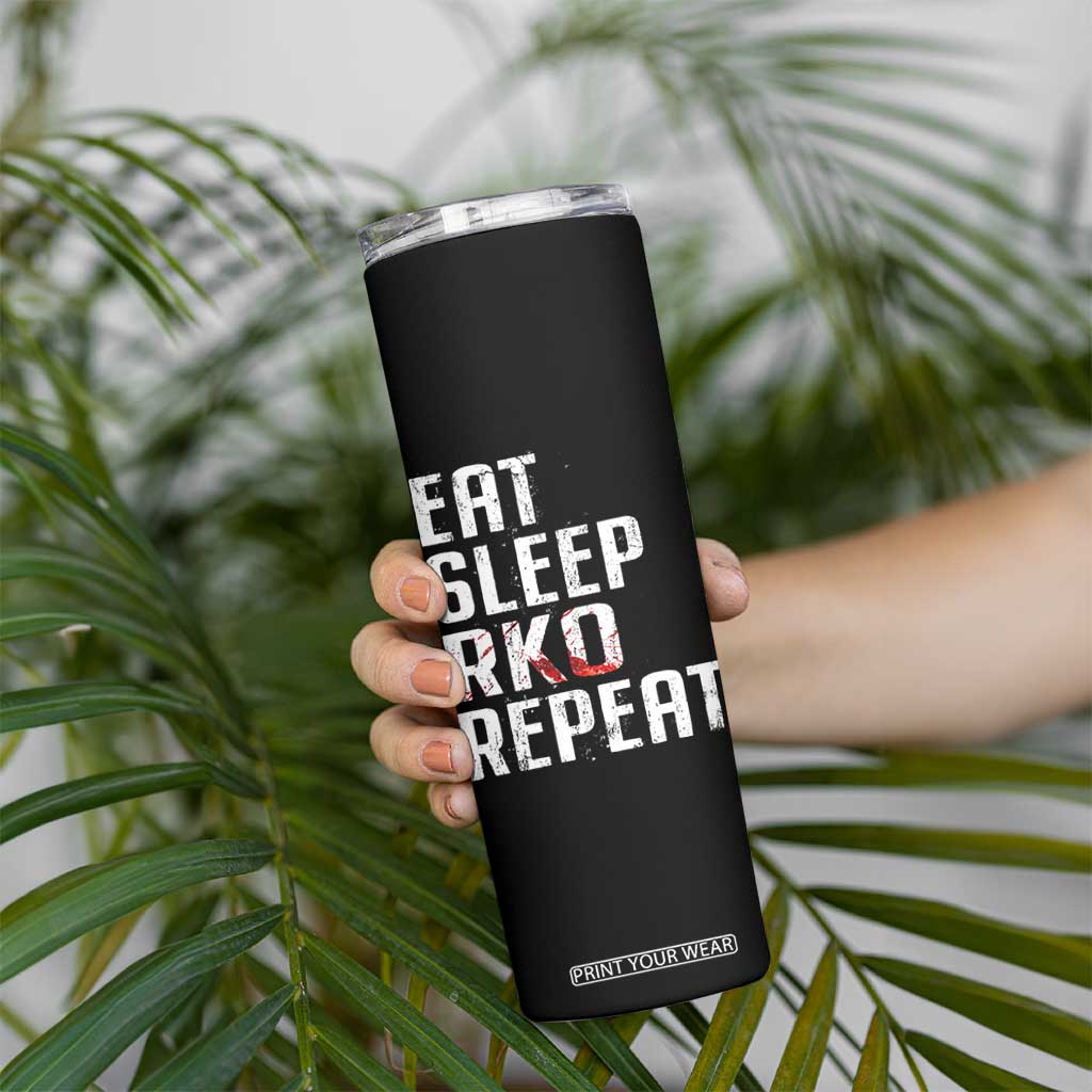 Eat Sleep RKO Repeat Skinny Tumbler Blood Stained TS11 Print Your Wear