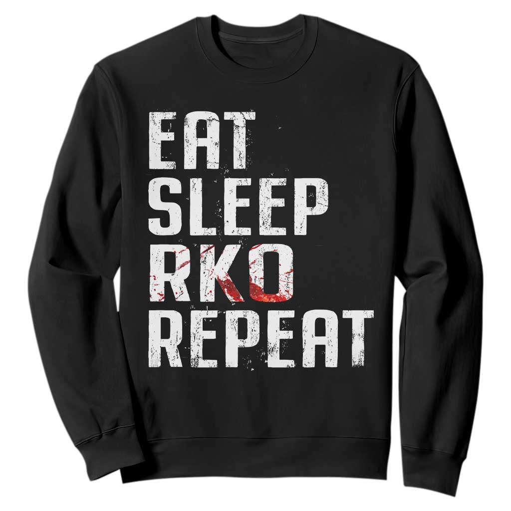 Eat Sleep RKO Repeat Sweatshirt Blood Stained TS11 Black Print Your Wear