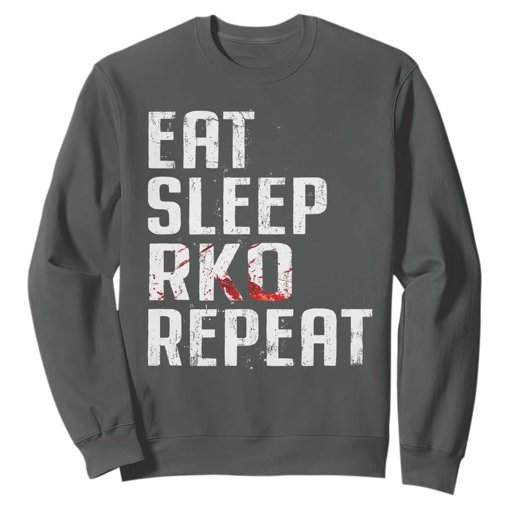Eat Sleep RKO Repeat Sweatshirt Blood Stained TS11 Dark Heather Print Your Wear