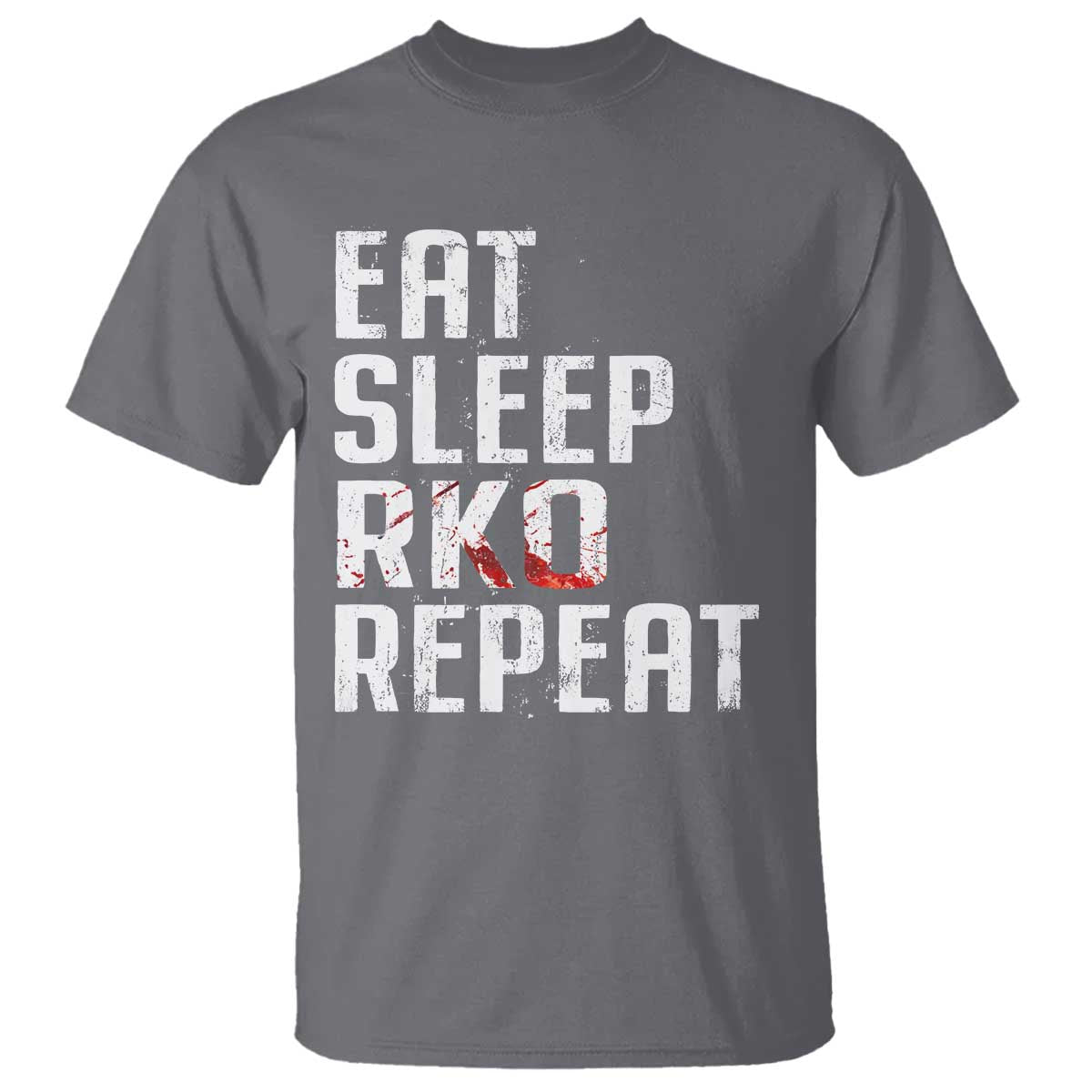 Eat Sleep RKO Repeat T Shirt Blood Stained TS11 Charcoal Print Your Wear