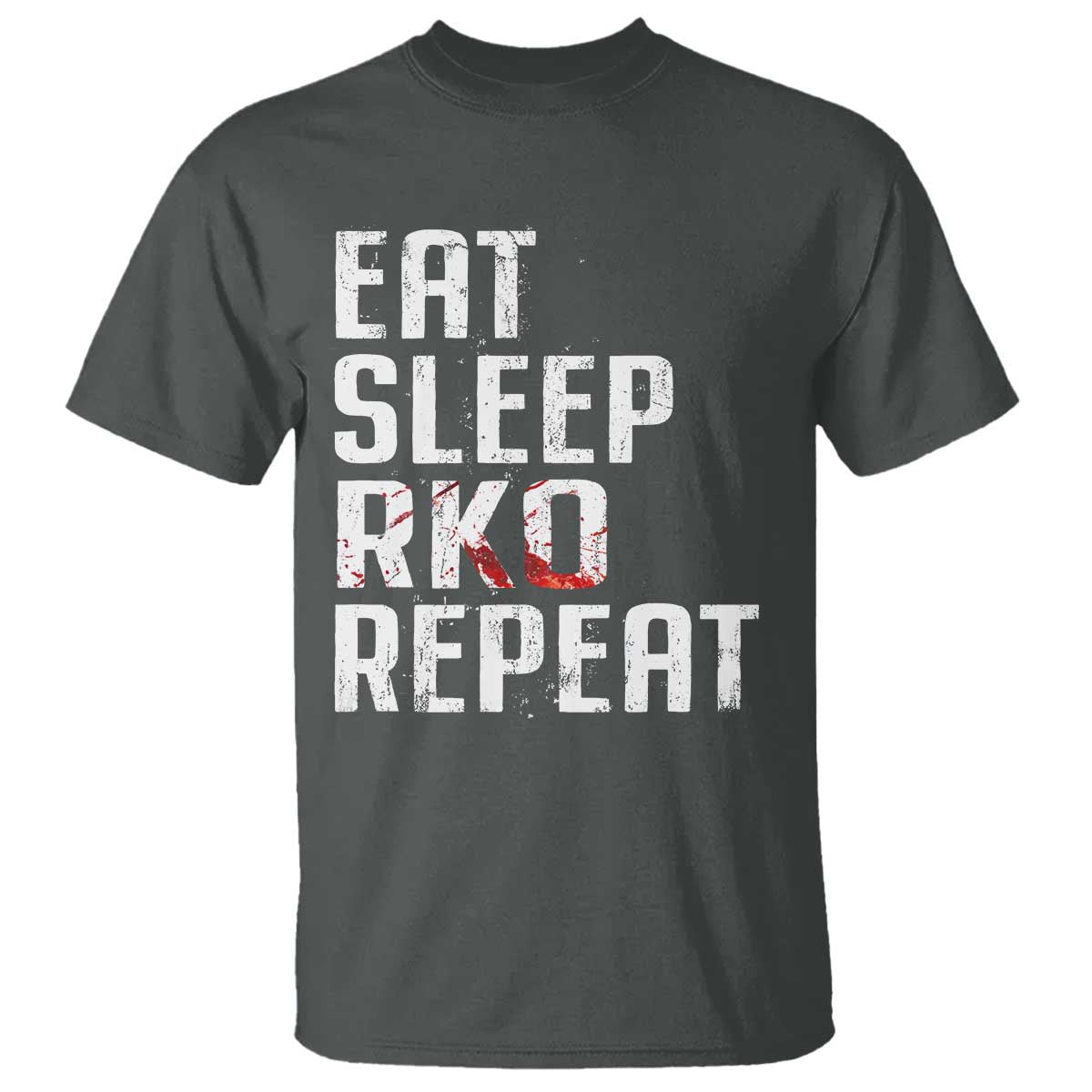 Eat Sleep RKO Repeat T Shirt Blood Stained TS11 Dark Heather Print Your Wear