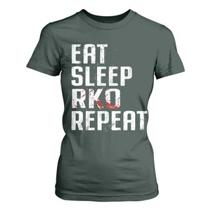 Eat Sleep RKO Repeat T Shirt For Women Blood Stained TS11 Dark Forest Green Print Your Wear