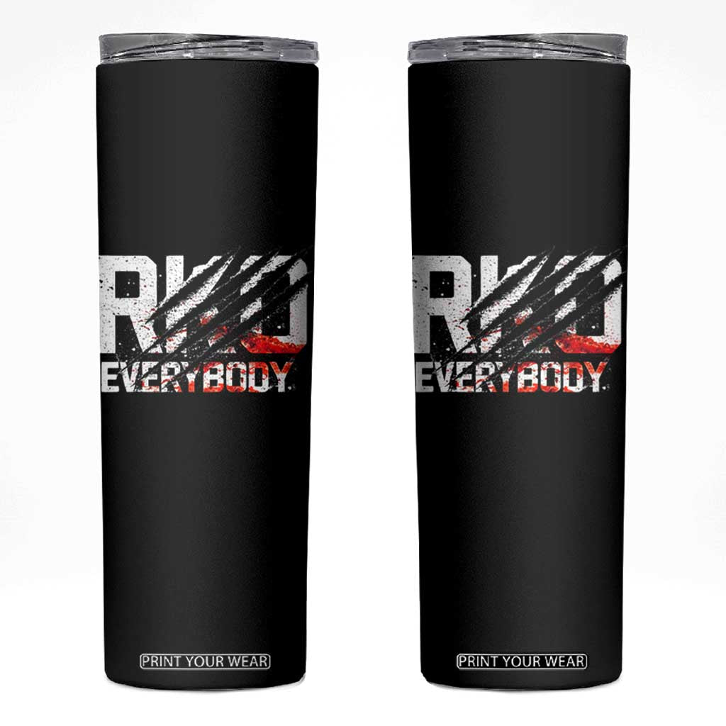 RKO Everybody Skinny Tumbler Grunge Blood Stained Scratch Mark TS11 Black Print Your Wear