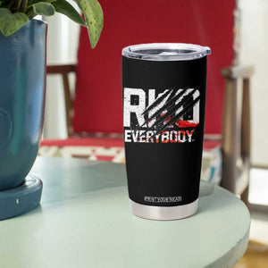RKO Everybody Tumbler Cup Grunge Blood Stained Scratch Mark TS11 Print Your Wear
