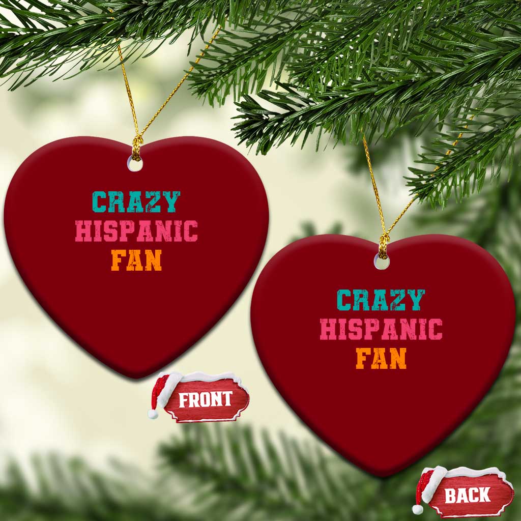 Crazy Hispanic Fan Ceramic Ornament Funny Latino Basketball Quote TS11 Print Your Wear