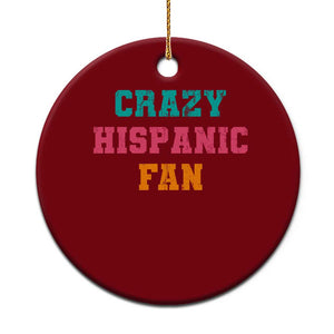Crazy Hispanic Fan Ceramic Ornament Funny Latino Basketball Quote TS11 1pc Red Print Your Wear