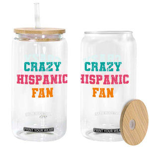 Crazy Hispanic Fan Glass Can Funny Latino Basketball Quote TS11 Print Your Wear
