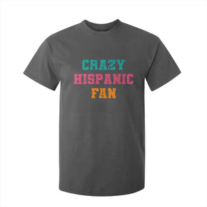 Crazy Hispanic Fan T Shirt For Kid Funny Latino Basketball Quote TS11 Dark Heather Print Your Wear