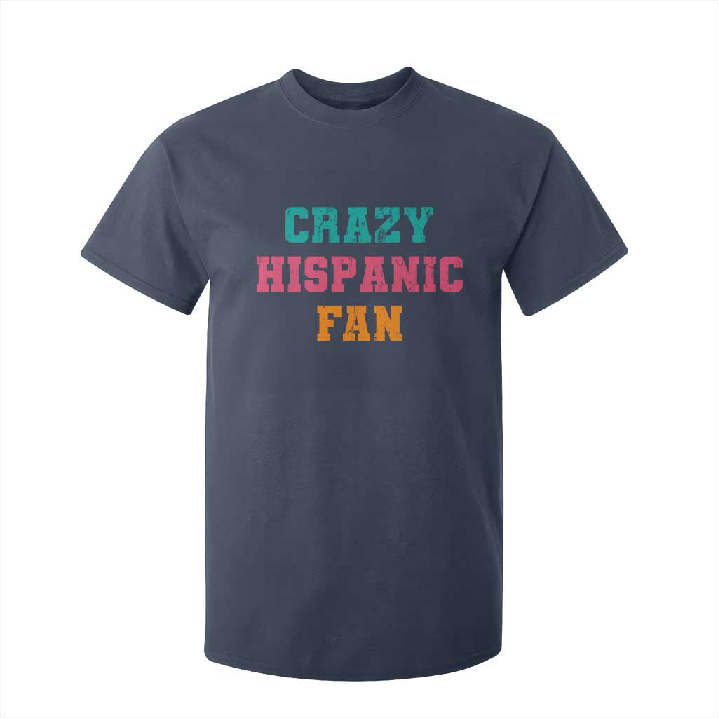 Crazy Hispanic Fan T Shirt For Kid Funny Latino Basketball Quote TS11 Navy Print Your Wear