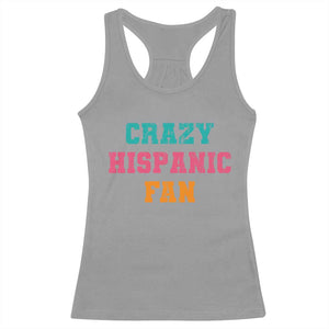 Crazy Hispanic Fan Racerback Tank Top Funny Latino Basketball Quote TS11 Sport Gray Print Your Wear