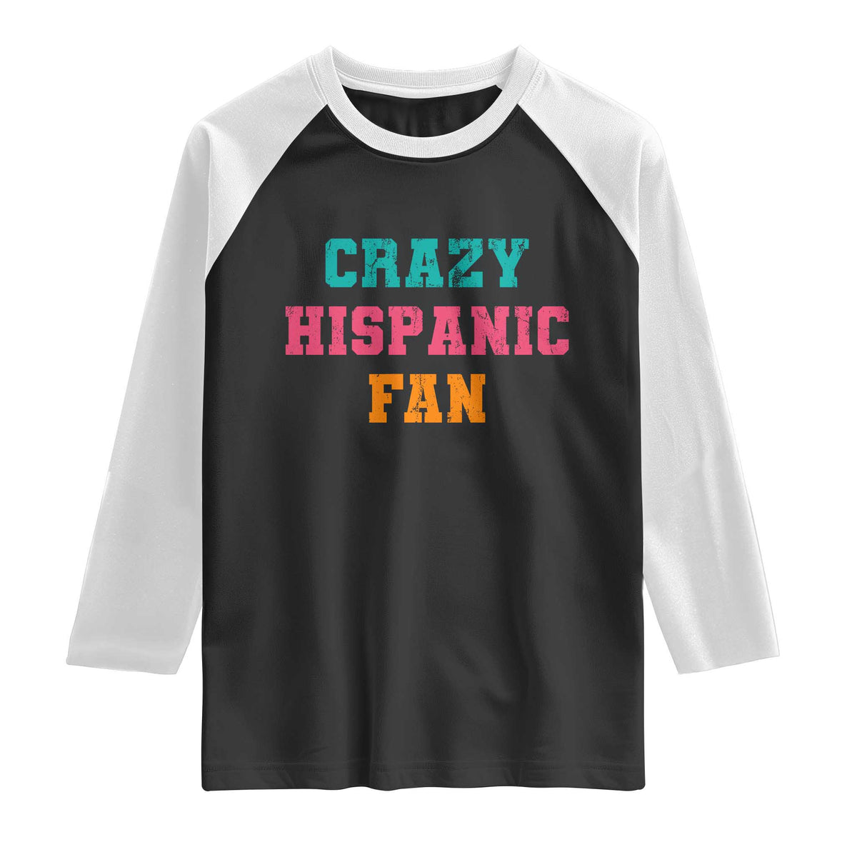 Crazy Hispanic Fan Raglan Shirt Funny Latino Basketball Quote TS11 Black White Print Your Wear