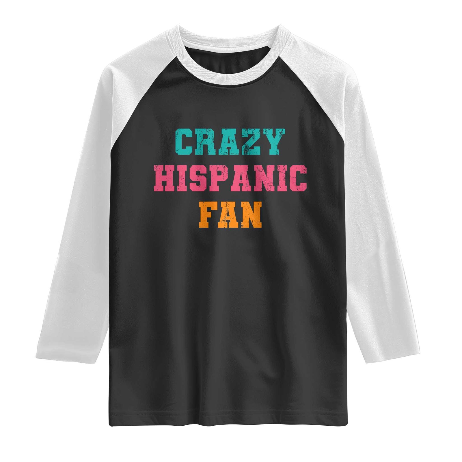 Crazy Hispanic Fan Raglan Shirt Funny Latino Basketball Quote TS11 Black White Print Your Wear