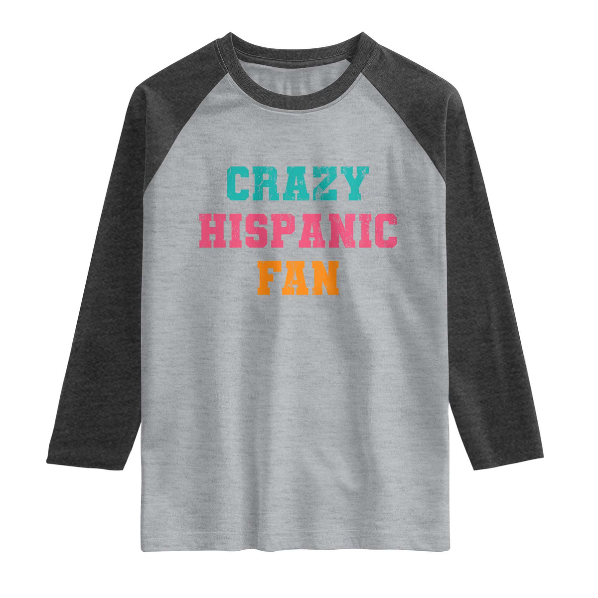 Crazy Hispanic Fan Raglan Shirt Funny Latino Basketball Quote TS11 Heather Gray Heather Charcoal Print Your Wear