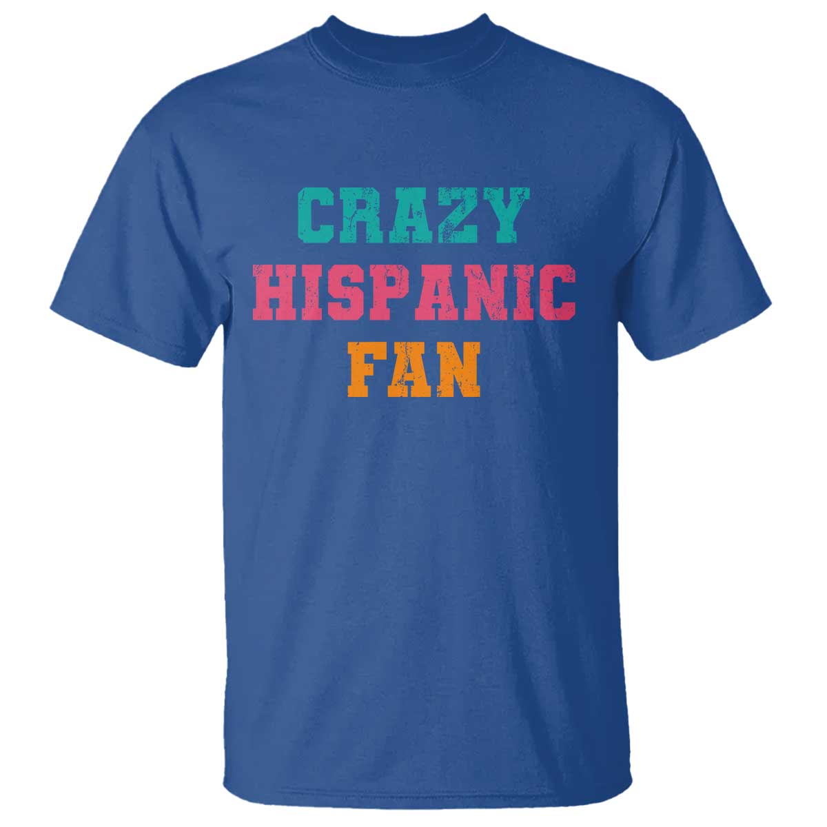 Crazy Hispanic Fan T Shirt Funny Latino Basketball Quote TS11 Royal Blue Print Your Wear