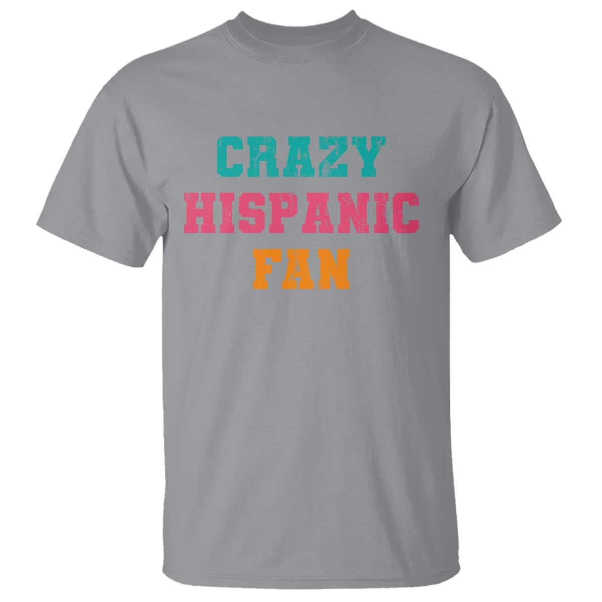 Crazy Hispanic Fan T Shirt Funny Latino Basketball Quote TS11 Sport Gray Print Your Wear