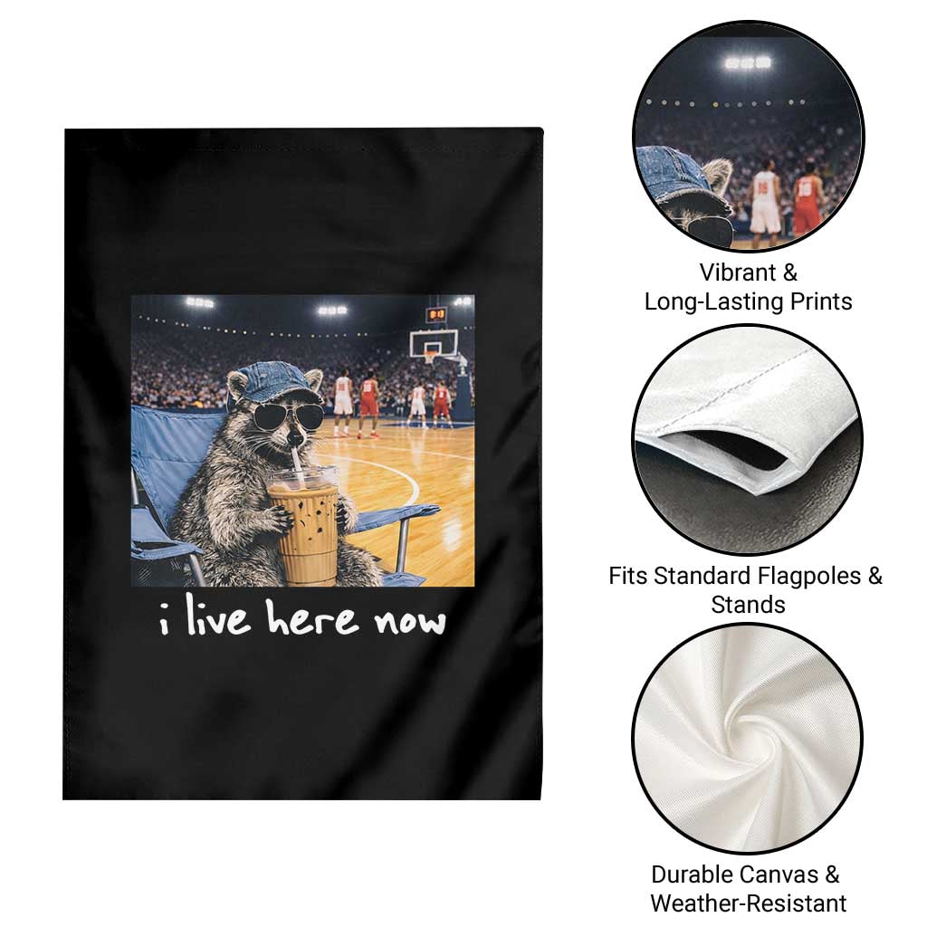 Basketball Raccoon I Live Here Now Garden Flag Funny Trash Panda Drinking Iced Coffee Basketball Court TS11 Print Your Wear