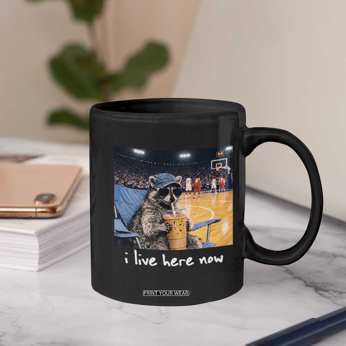 Basketball Raccoon I Live Here Now Coffee Mug Funny Trash Panda Drinking Iced Coffee Basketball Court TS11 Print Your Wear
