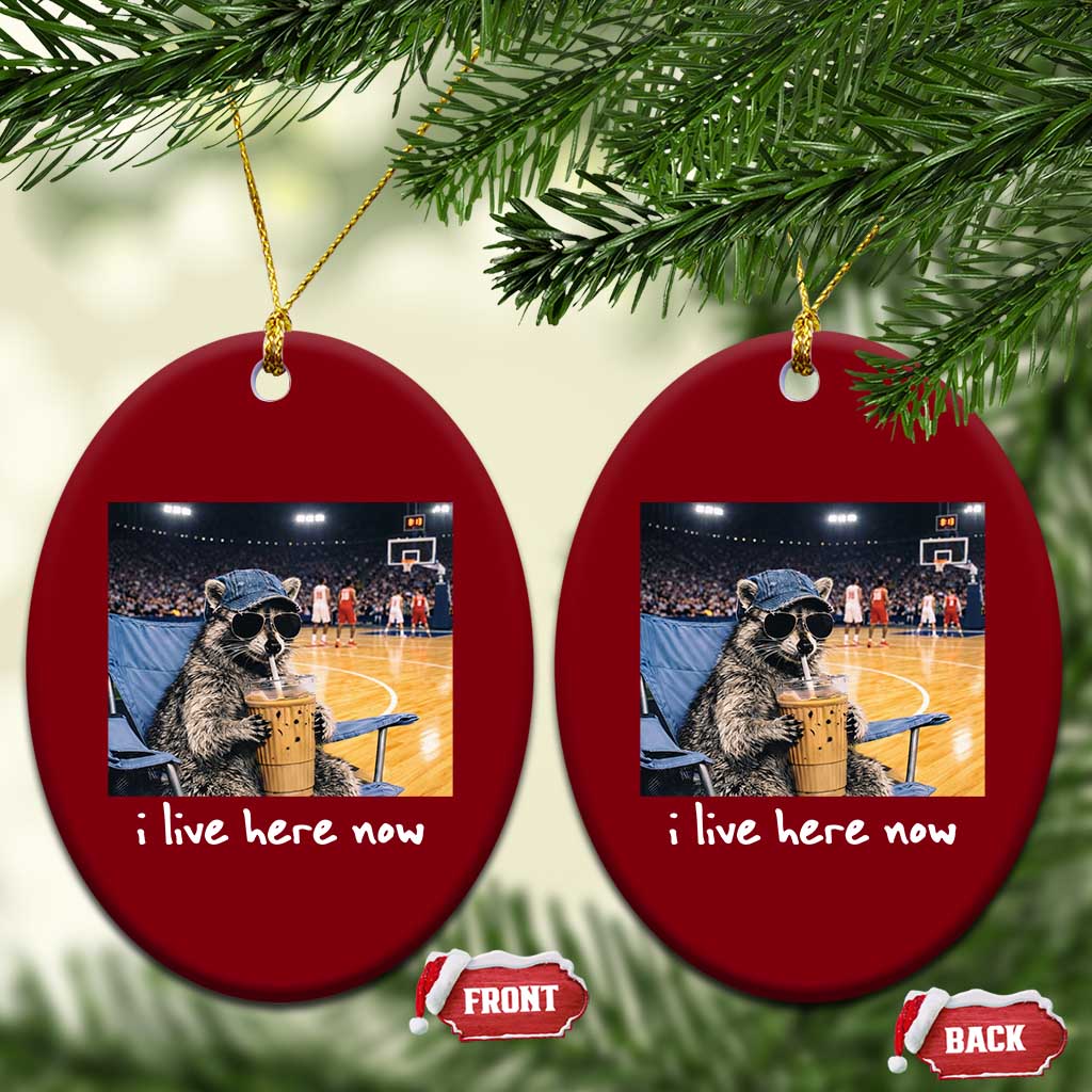 Basketball Raccoon I Live Here Now Ceramic Ornament Funny Trash Panda Drinking Iced Coffee Basketball Court TS11 Print Your Wear