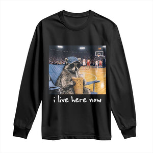 Basketball Raccoon I Live Here Now Long Sleeve Shirt Funny Trash Panda Drinking Iced Coffee Basketball Court TS11 Black Print Your Wear