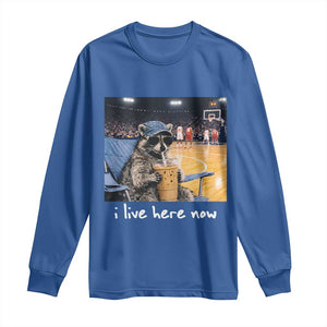 Basketball Raccoon I Live Here Now Long Sleeve Shirt Funny Trash Panda Drinking Iced Coffee Basketball Court TS11 Royal Blue Print Your Wear