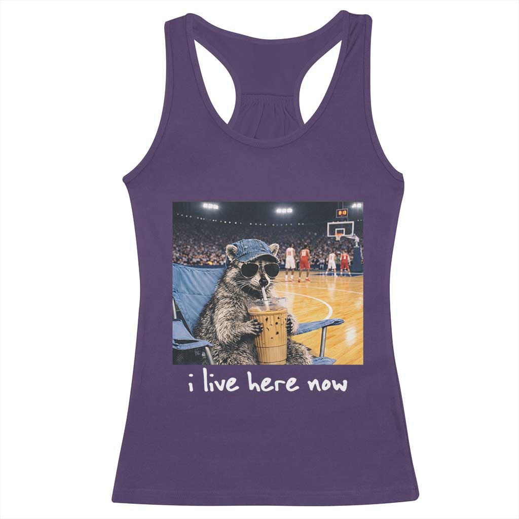 Basketball Raccoon I Live Here Now Racerback Tank Top Funny Trash Panda Drinking Iced Coffee Basketball Court TS11 Purple Print Your Wear