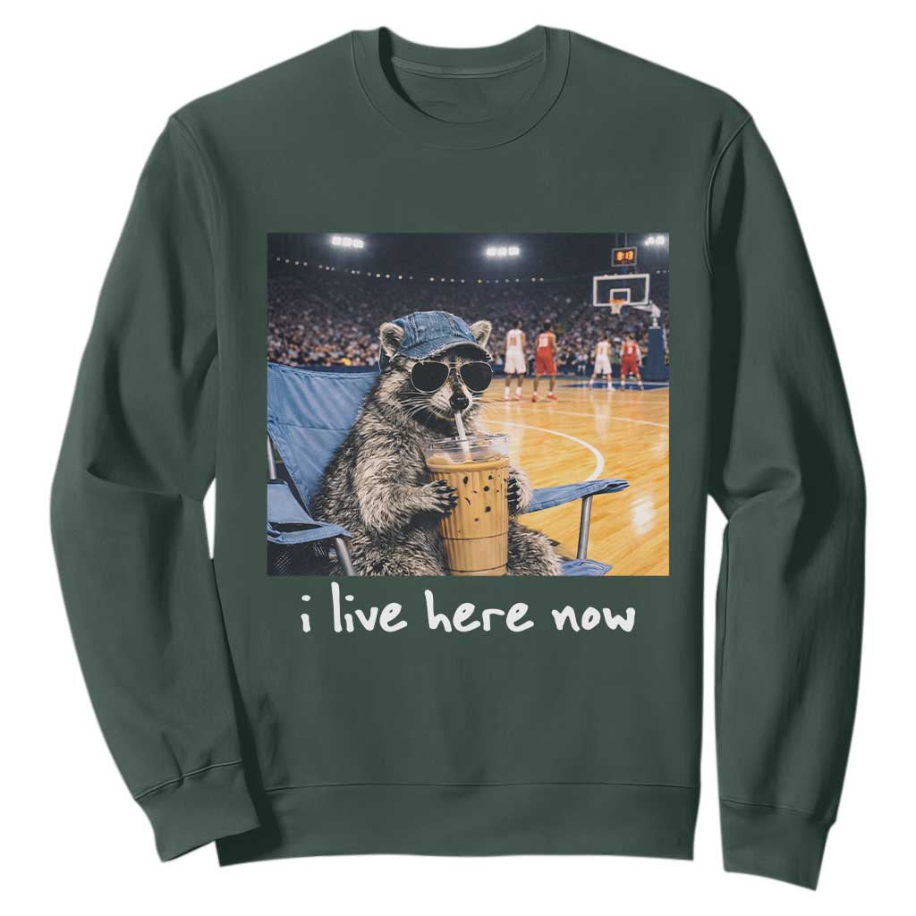 Basketball Raccoon I Live Here Now Sweatshirt Funny Trash Panda Drinking Iced Coffee Basketball Court TS11 Dark Forest Green Print Your Wear