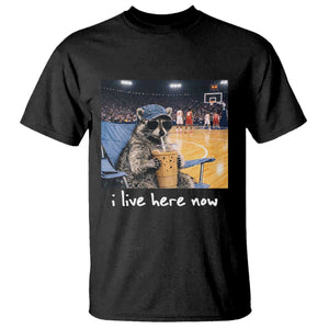 Basketball Raccoon I Live Here Now T Shirt Funny Trash Panda Drinking Iced Coffee Basketball Court TS11 Black Print Your Wear