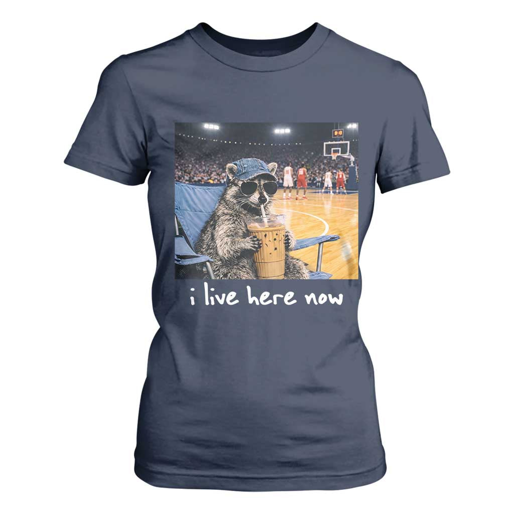 Basketball Raccoon I Live Here Now T Shirt For Women Funny Trash Panda Drinking Iced Coffee Basketball Court TS11 Navy Print Your Wear
