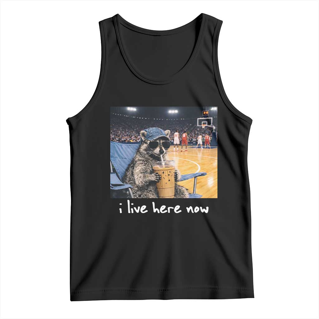 Basketball Raccoon I Live Here Now Tank Top Funny Trash Panda Drinking Iced Coffee Basketball Court TS11 Black Print Your Wear
