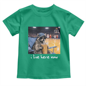 Basketball Raccoon I Live Here Now Toddler T Shirt Funny Trash Panda Drinking Iced Coffee Basketball Court TS11 Irish Green Print Your Wear