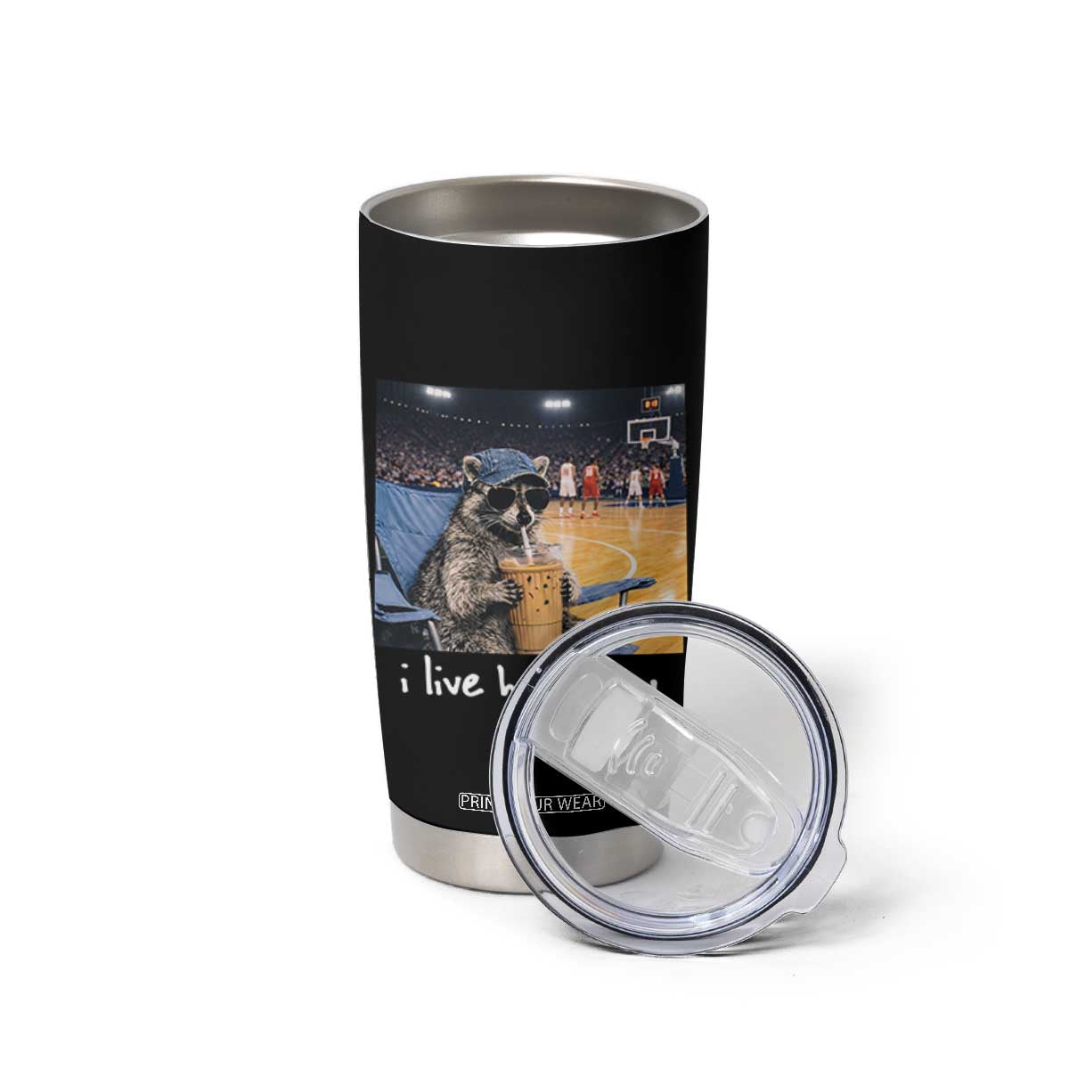 Basketball Raccoon I Live Here Now Tumbler Cup Funny Trash Panda Drinking Iced Coffee Basketball Court TS11 Print Your Wear