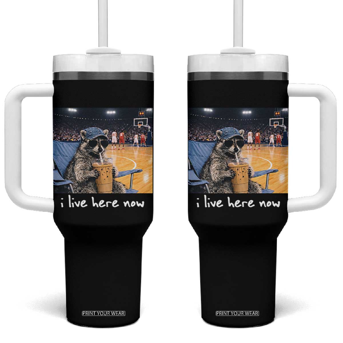 Basketball Raccoon I Live Here Now Tumbler With Handle Funny Trash Panda Drinking Iced Coffee Basketball Court TS11 One Size: 40 oz Black Print Your Wear