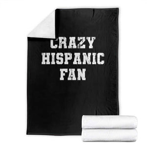 Crazy Hispanic Fan Throw Blanket Funny Basketball Latino Pride TS11 Black Print Your Wear