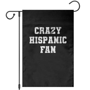 Crazy Hispanic Fan Garden Flag Funny Basketball Latino Pride TS11 Black Print Your Wear