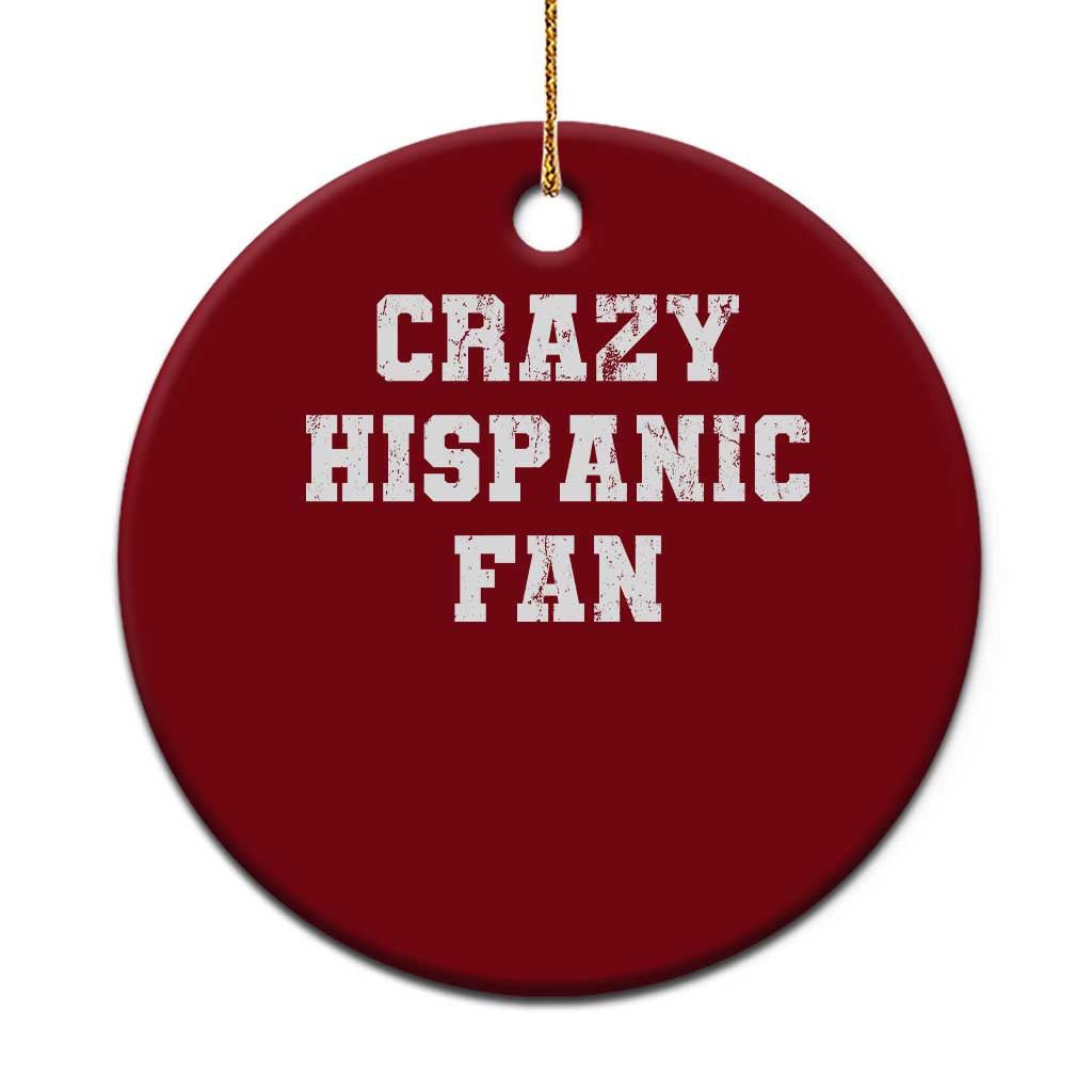 Crazy Hispanic Fan Ceramic Ornament Funny Basketball Latino Pride TS11 1pc Red Print Your Wear