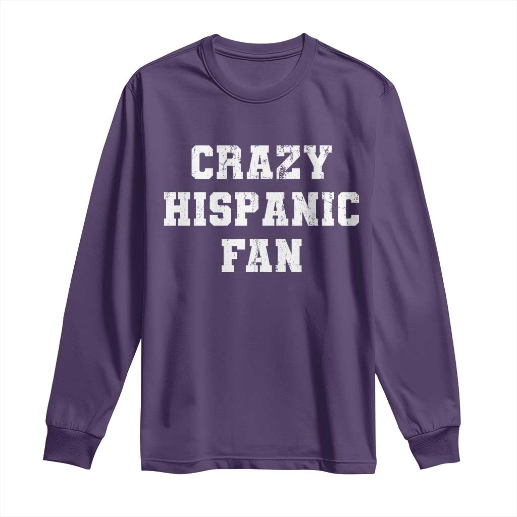 Crazy Hispanic Fan Long Sleeve Shirt Funny Basketball Latino Pride TS11 Purple Print Your Wear