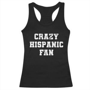 Crazy Hispanic Fan Racerback Tank Top Funny Basketball Latino Pride TS11 Black Print Your Wear