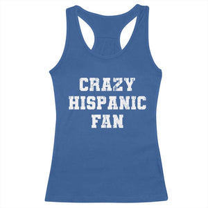 Crazy Hispanic Fan Racerback Tank Top Funny Basketball Latino Pride TS11 Royal Blue Print Your Wear