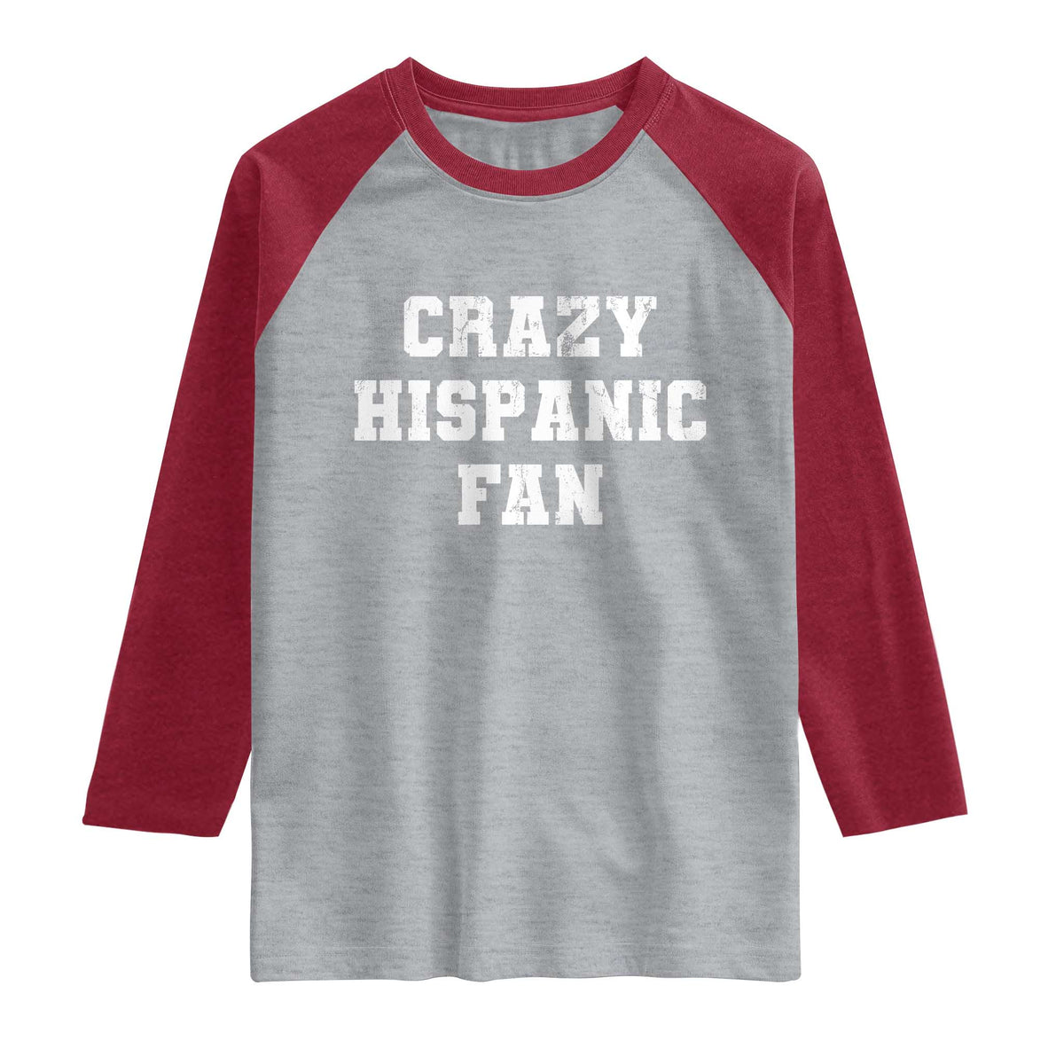 Crazy Hispanic Fan Raglan Shirt Funny Basketball Latino Pride TS11 Heather Gray Heather Red Print Your Wear