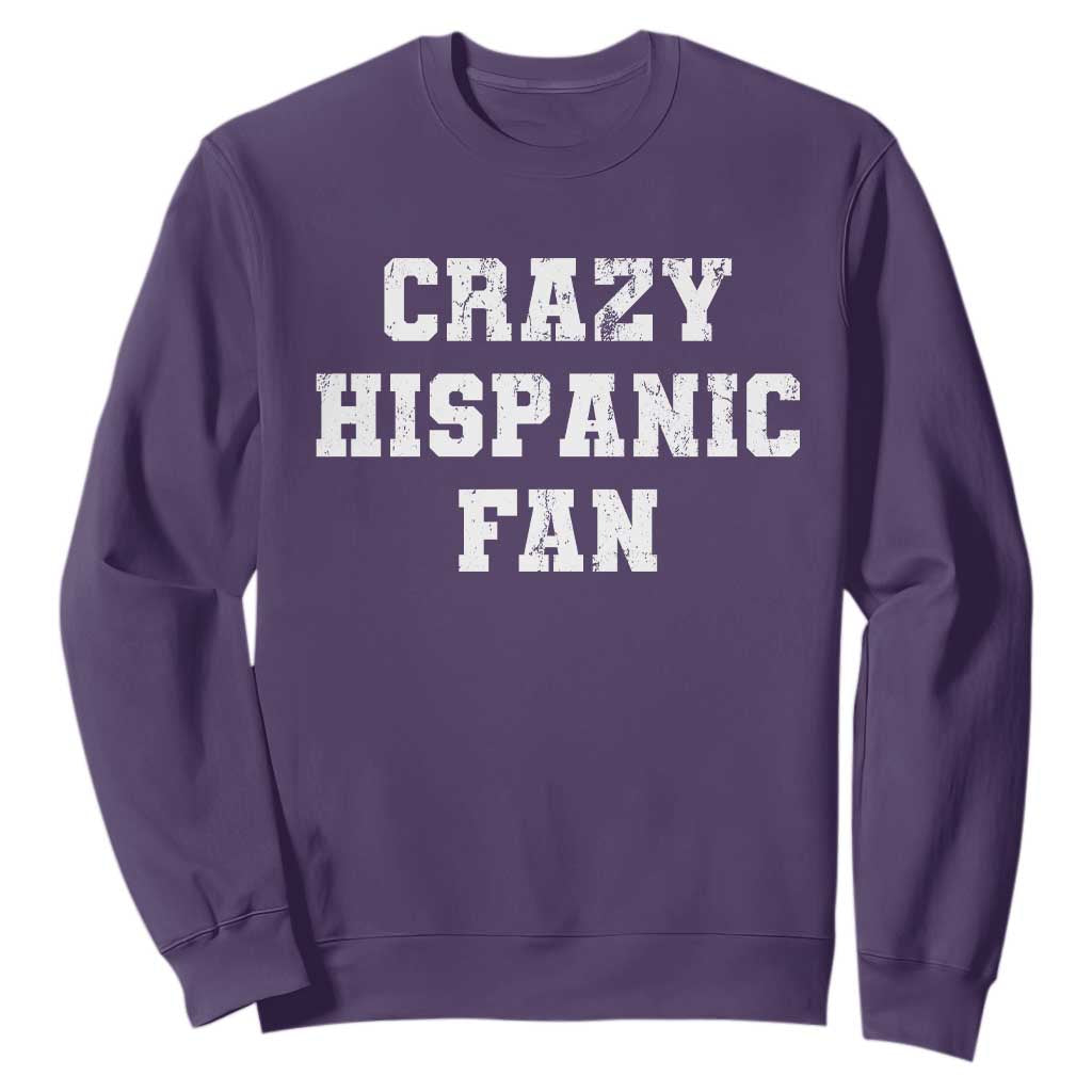 Crazy Hispanic Fan Sweatshirt Funny Basketball Latino Pride TS11 Purple Print Your Wear