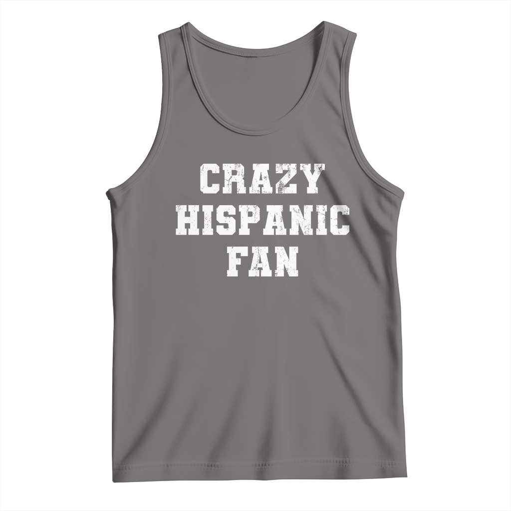 Crazy Hispanic Fan Tank Top Funny Basketball Latino Pride TS11 Deep Heather Print Your Wear