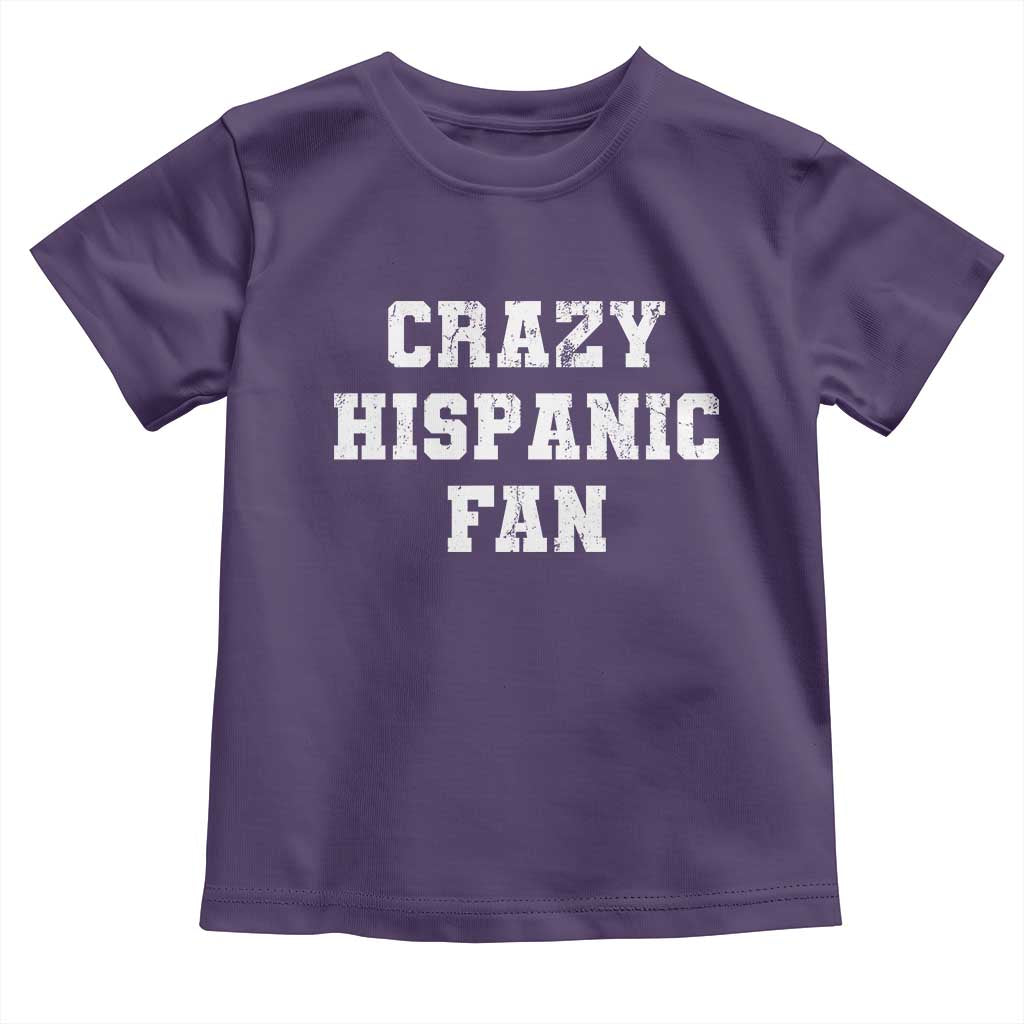 Crazy Hispanic Fan Toddler T Shirt Funny Basketball Latino Pride TS11 Purple Print Your Wear