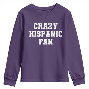 Crazy Hispanic Fan Youth Sweatshirt Funny Basketball Latino Pride TS11 Purple Print Your Wear