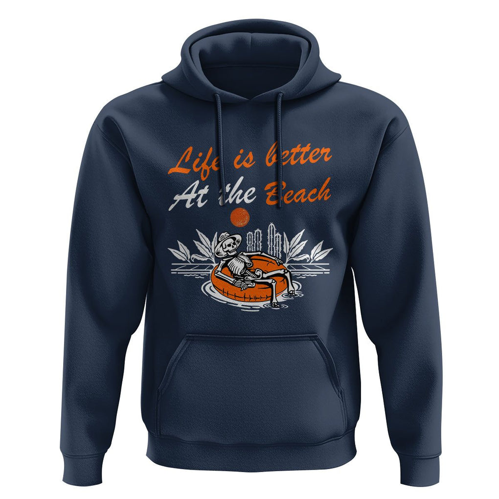 Summer Vacation Hoodie Life Is Better At The Beach Funny Skeleton TS11 Navy Print Your Wear