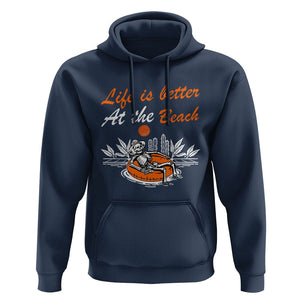 Summer Vacation Hoodie Life Is Better At The Beach Funny Skeleton TS11 Navy Print Your Wear