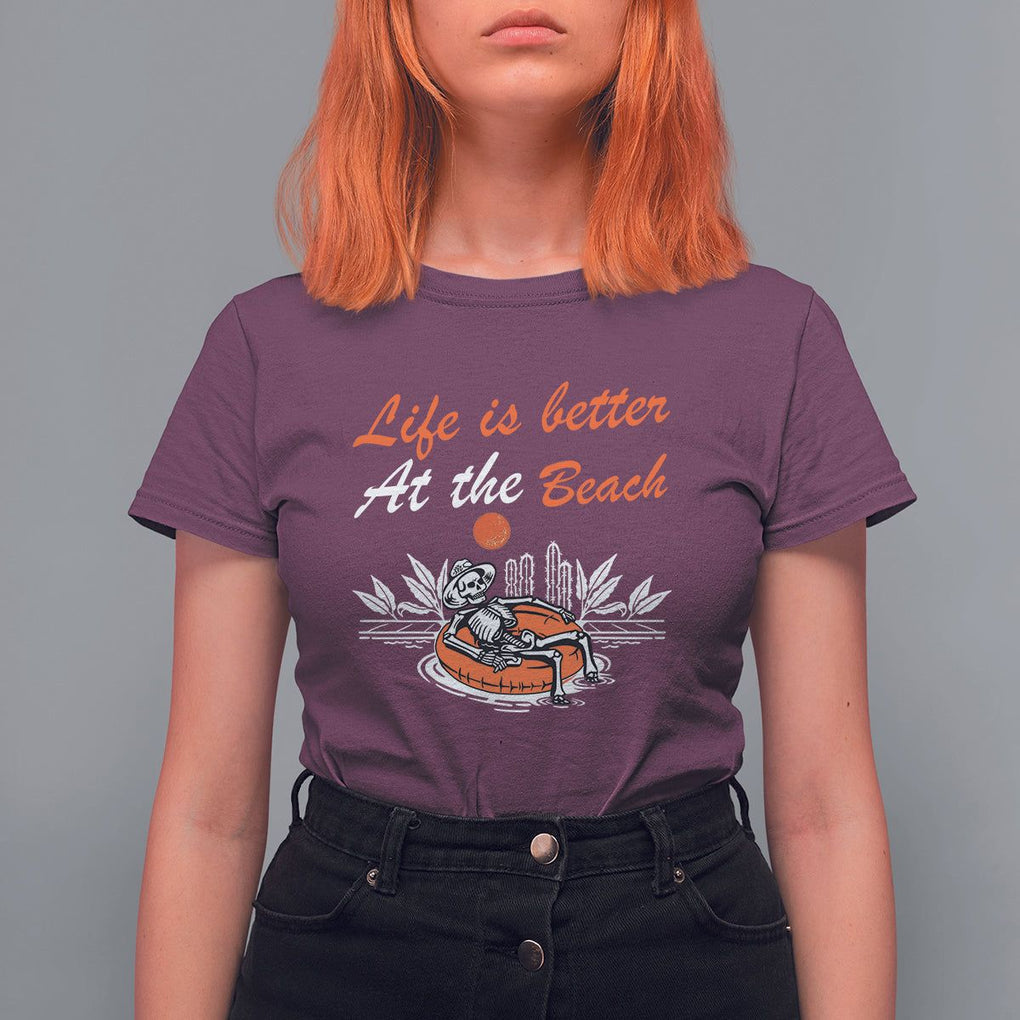Summer Vacation T Shirt For Women Life Is Better At The Beach Funny Skeleton TS11 Maroon Print Your Wear