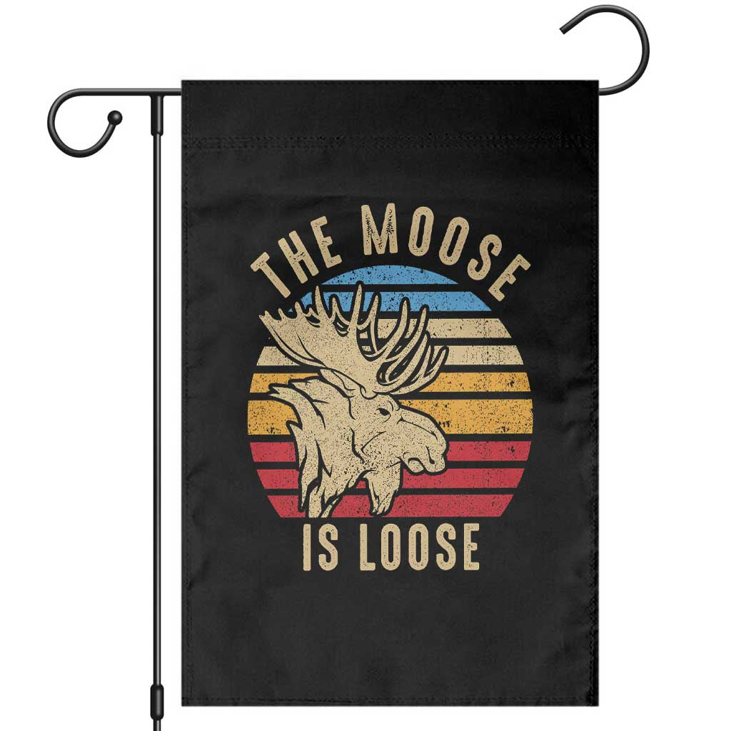 Funny The Moose Is Loose Garden Flag Moose Lover Retro Vintage TS11 Black Print Your Wear