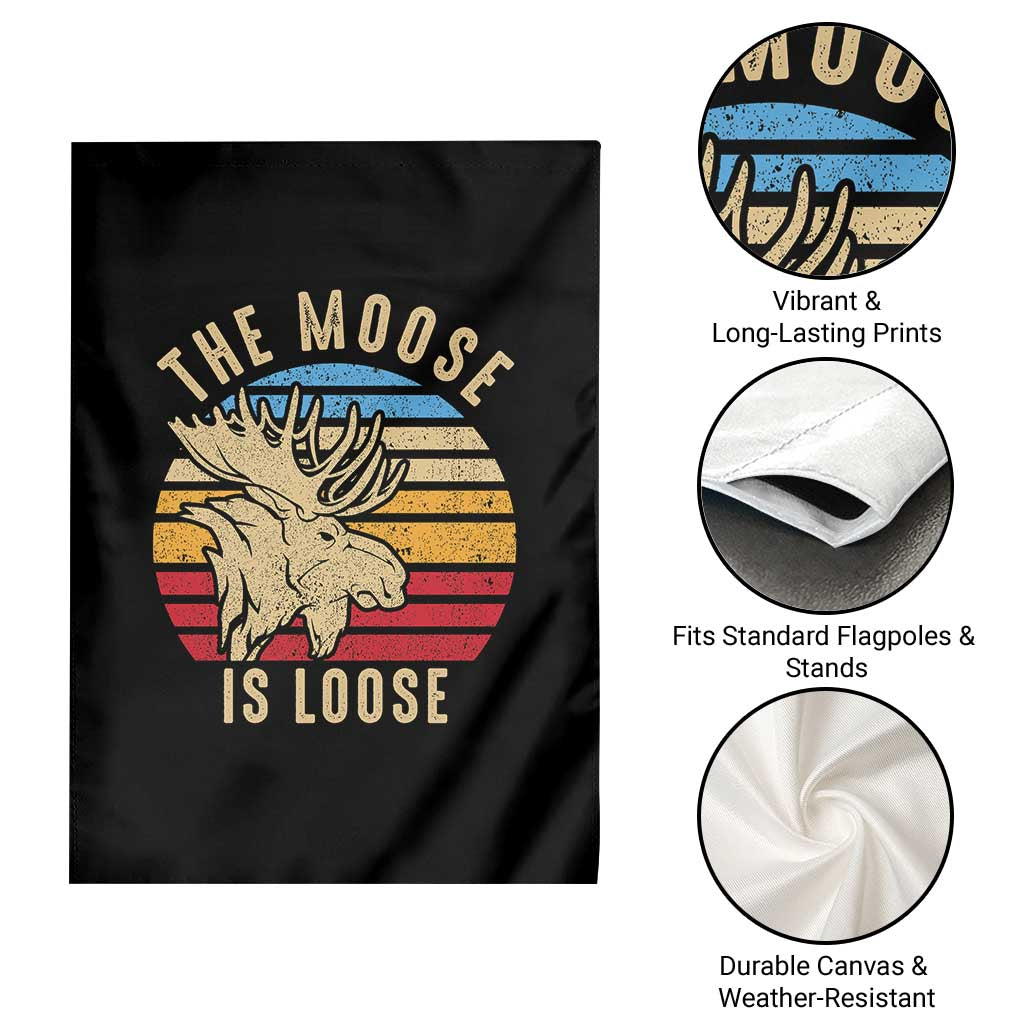 Funny The Moose Is Loose Garden Flag Moose Lover Retro Vintage TS11 Print Your Wear