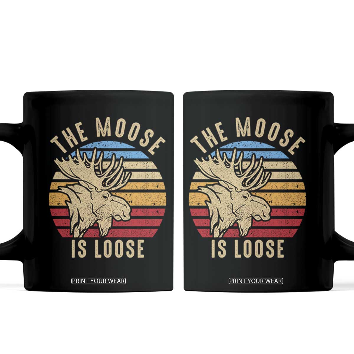 Funny The Moose Is Loose Coffee Mug Moose Lover Retro Vintage TS11 Black Print Your Wear